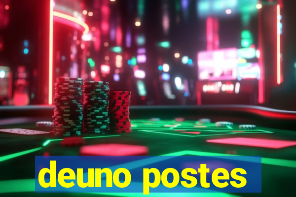 deuno postes